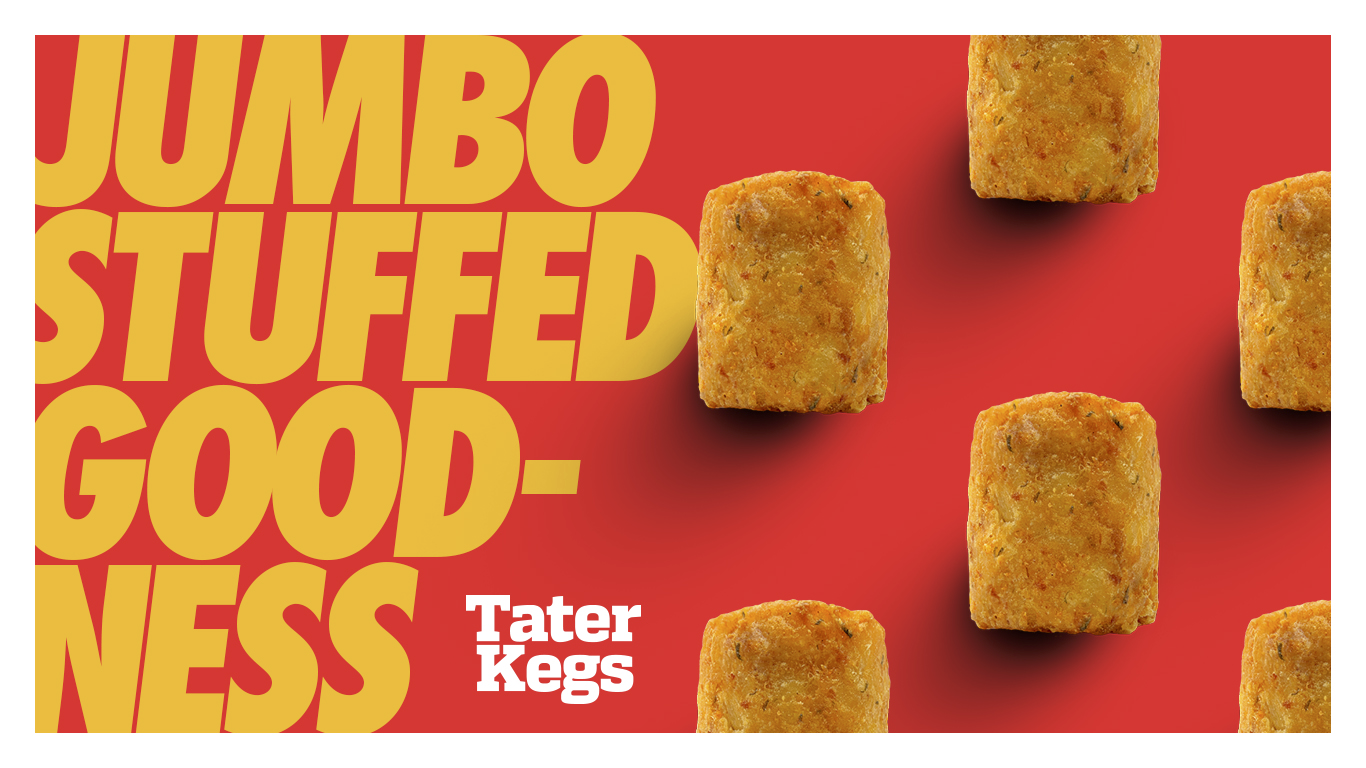 Promotional image for Tater Kegs showing large stuffed potato snacks and says, "Jumbo stuffed goodness"